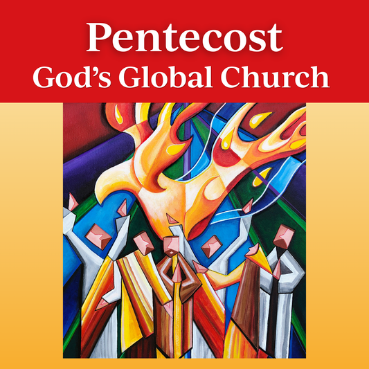 Pentecost: God's Global Church - an intergenerational, intercultural celebration